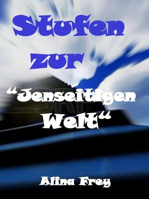 cover image of Stufen zur "Jenseitigen Welt"